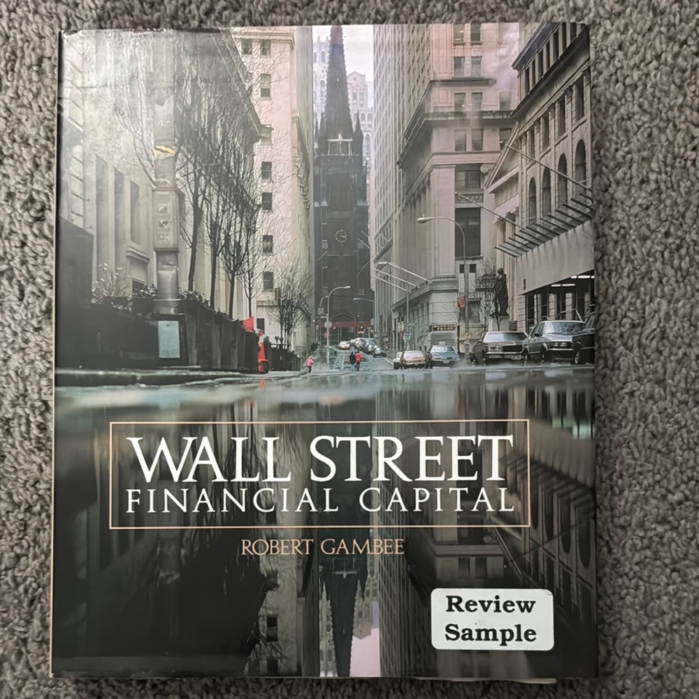 Wall Street Financial Capital by Robert Gambee